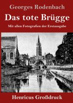 Das tote Brugge (Grossdruck)