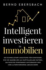 Intelligent investieren in Immobilien