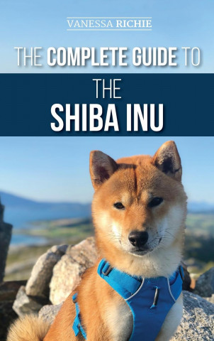 Complete Guide to the Shiba Inu