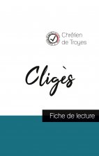 Cliges de Chretien de Troyes (fiche de lecture et analyse complete de l'oeuvre)
