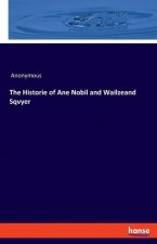 Historie of Ane Nobil and Wailzeand Sqvyer