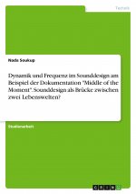 Dynamik und Frequenz im Sounddesign am Beispiel der Dokumentation 