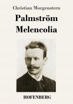 Palmstroem / Melencolia