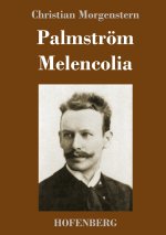 Palmstroem / Melencolia