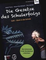 Die Gesetze des Schulerfolgs GdS - Stark in die Schule