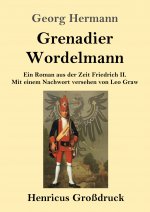 Grenadier Wordelmann (Grossdruck)