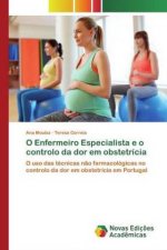 O Enfermeiro Especialista e o controlo da dor em obstetricia