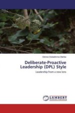 Deliberate-Proactive Leadership (DPL) Style