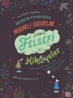 Merakli Cocuklar Icin Felsefi Hikayeler