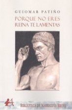 Porque no eres reina te lamentas