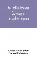 English-Japanese dictionary of the spoken language