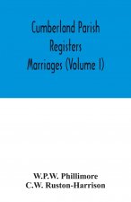 Cumberland parish registers. Marriages (Volume I)