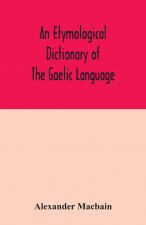 etymological dictionary of the Gaelic language