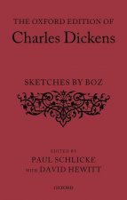 Oxford Edition of Charles Dickens: Sketches by Boz