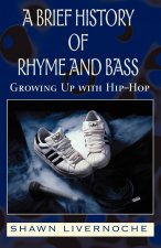 Brief History of Rhyme and Bass