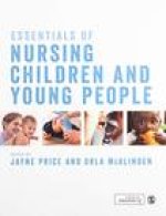 Essentials of Nursing Children and Young People