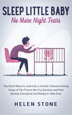 Sleep Little Baby, No More Night Tears