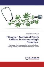 Ethiopian Medicinal Plants Utilized for Hematologic Disorders