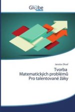 Tvorba Matematickych problemů Pro talentovane zaky