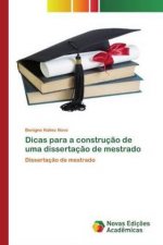 Dicas para a construcao de uma dissertacao de mestrado