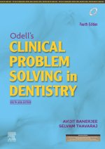 Odell's Clinical Problem Solving in Dentistry, 4e: South Asia Edition