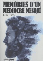 Memòries d'un mediocre mesquí