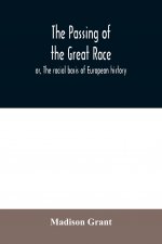 passing of the great race; or, The racial basis of European history