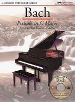 Bach: Prelude in C Major: Concert Performer Series [With CD]