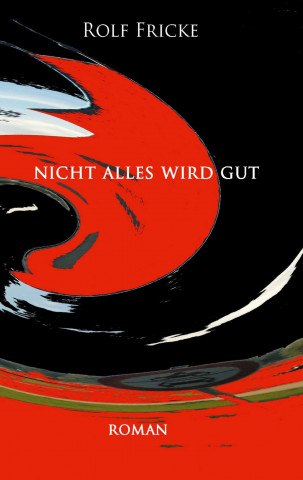 Nicht alles wird gut