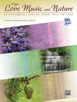Songs of Love, Music, and Nature: 10 Contemporary Solos for Female Voice and Piano [With CD (Audio)]