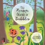 Reason There's Bubbles