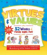 Virtues & Values: 52 Weeks of Family Night Fun! [With CDROM]