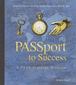 Passport to Success: A Pass Training Program [With CDROM and Training Manual]