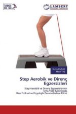 Step Aerobik ve Direnç Egzersizleri
