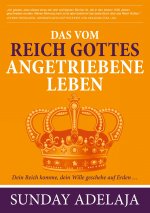 vom Reich Gottes angetriebene Leben