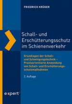 Schall- und Erschütterungsschutz im Schienenverkehr