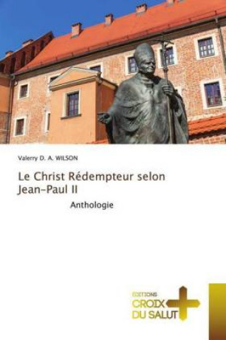 Christ Redempteur selon Jean-Paul II