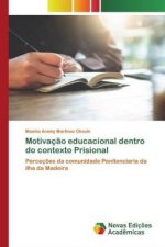 Motivacao educacional dentro do contexto Prisional