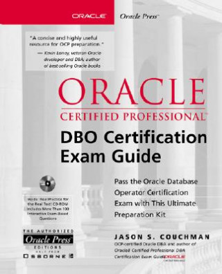 Oracle Certified Professional DBO Certification Exam Guide [With CDROM]