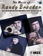 The Music of Randy Brecker (Solo Transcriptions and Performing Artist Master Class): Trumpet, Book & CD [With CD]