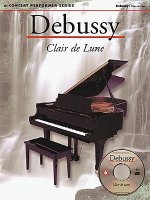 Debussy: Clair de Lune - Concert Performer Series (Bk/Online Audio) [With CD]