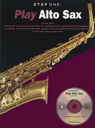 Play Alto Sax [With CD]