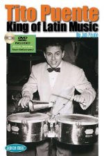 Tito Puente: King of Latin Music [With DVD]
