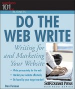 Do the Web Write: Writing for and Marketing Your Website [With CDROM]