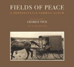 Fields of Peace: A Pennsylvania German Album