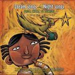Dream Songs Night Songs from China to Senegal [With CD]
