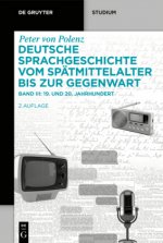 Deutsche Sprachgeschichte vom Spätmittelalter bis zur Gegenwart. 19. und 20. Jahrhundert
