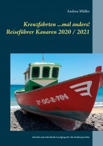 Kreuzfahrten ...mal anders! Reisefuhrer Kanaren 2020 / 2021