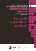 Nienawiść w przestrzeni publicznej