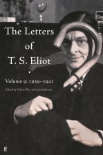 Letters of T. S. Eliot Volume 9